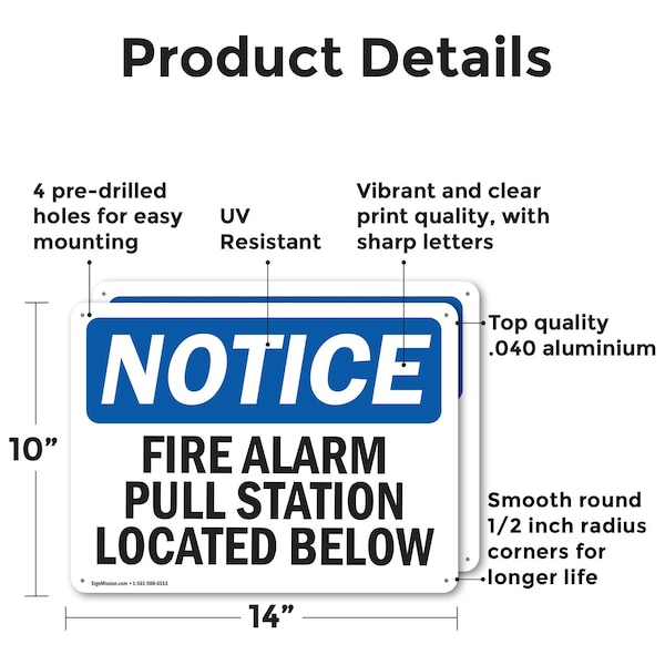 Fire Alarm Pull Station Located Below OSHA Notice Sign, Aluminum, 14in W X 10in L, 2PK